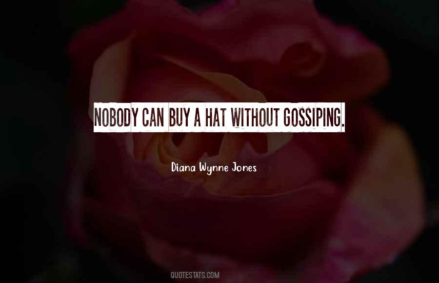 Not Gossiping Quotes #695003