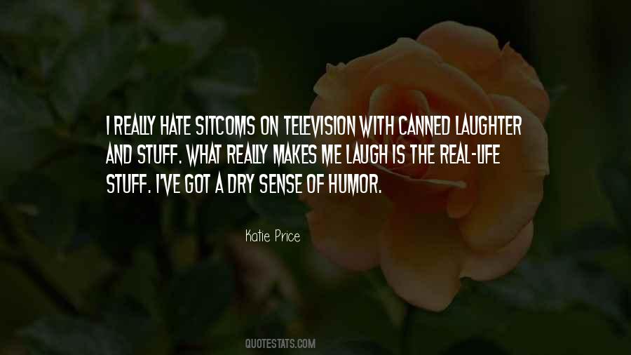 Quotes About Life And Sense Of Humor #1309854