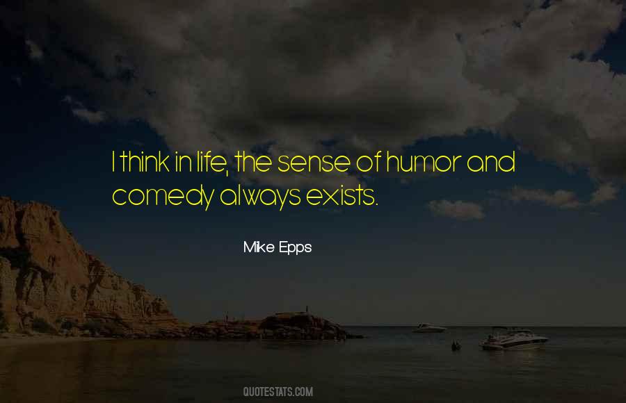 Quotes About Life And Sense Of Humor #1590381