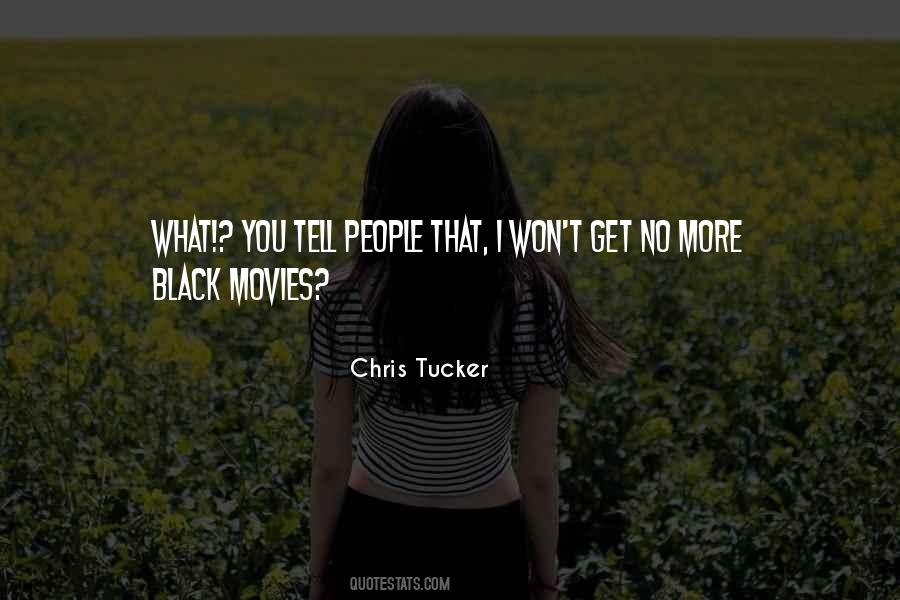 Chris Tucker Movie Quotes #1278297