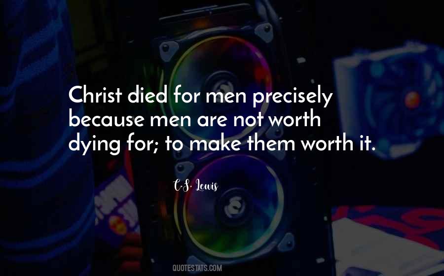 Christ Died Quotes #1429418