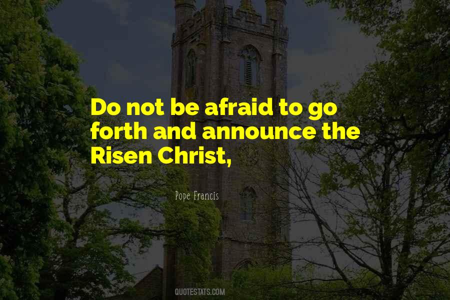 Christ Has Risen Quotes #749270