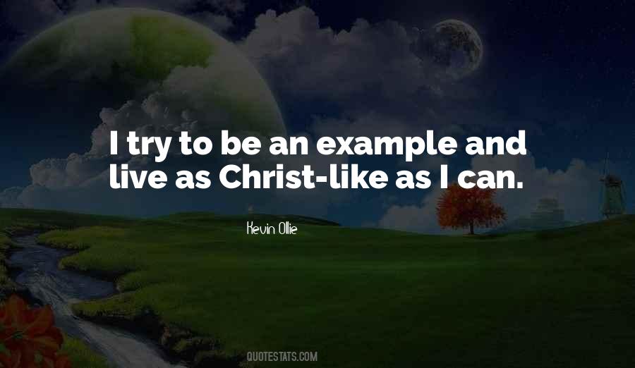 Christ Like Quotes #1754638
