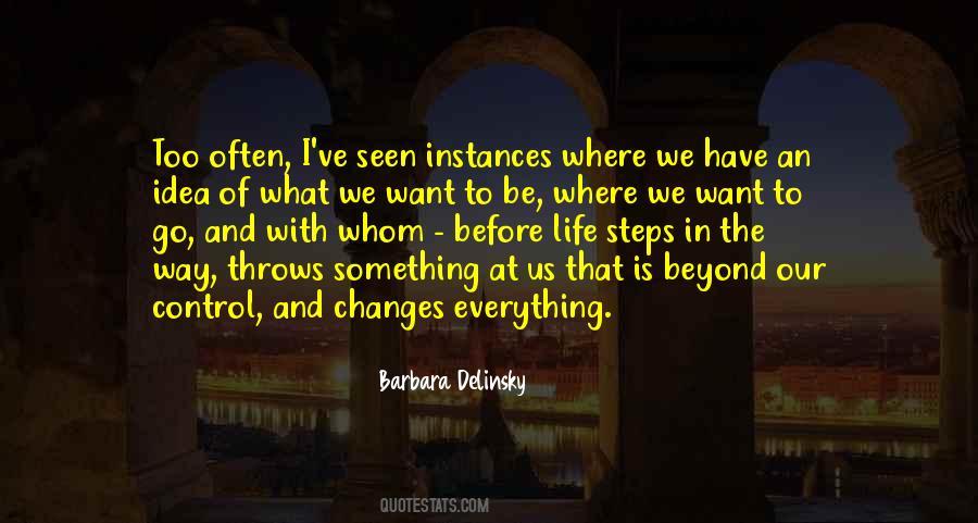 Changes In Our Life Quotes #716615