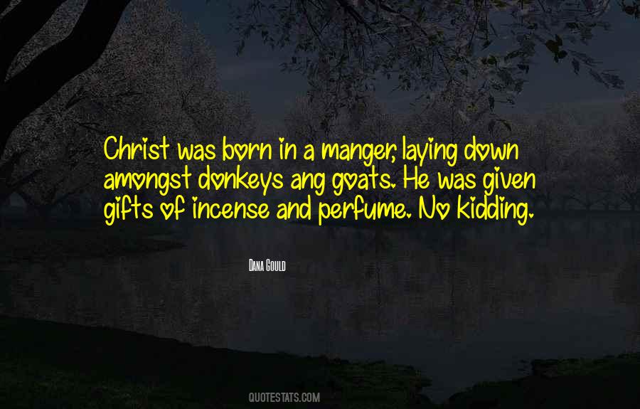 Christ Was Born Quotes #1266585