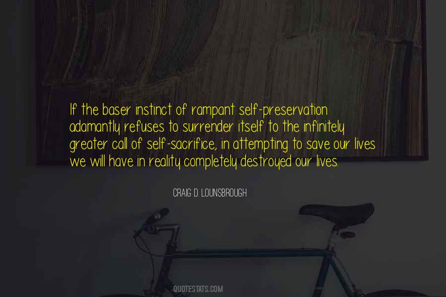 Sacrifice Our Lives Quotes #1005770