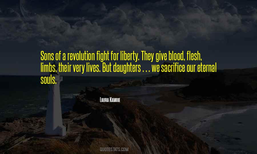 Sacrifice Our Lives Quotes #1007904