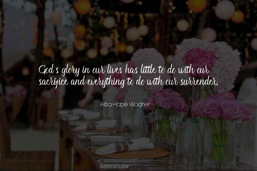 Sacrifice Our Lives Quotes #1672415