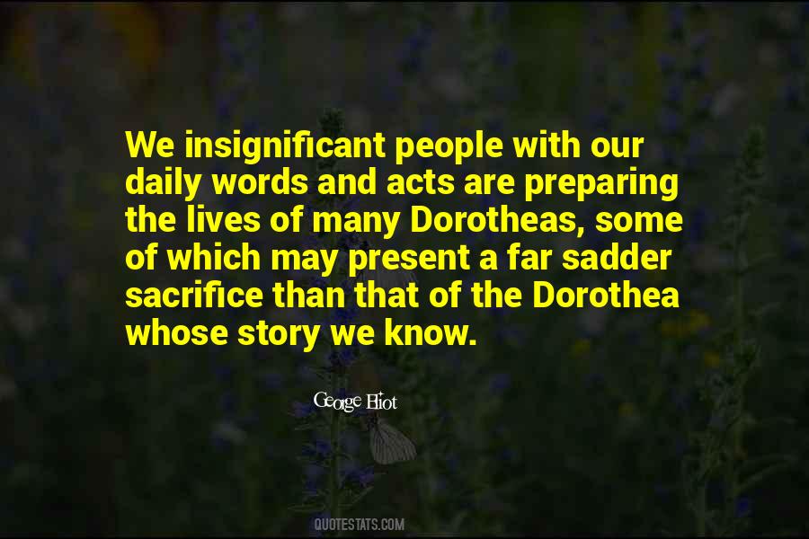 Sacrifice Our Lives Quotes #176286