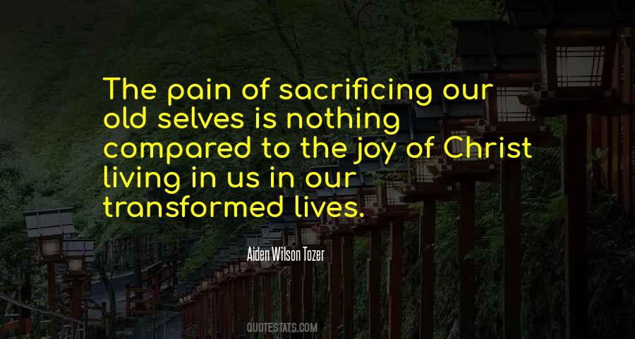 Sacrifice Our Lives Quotes #1857882