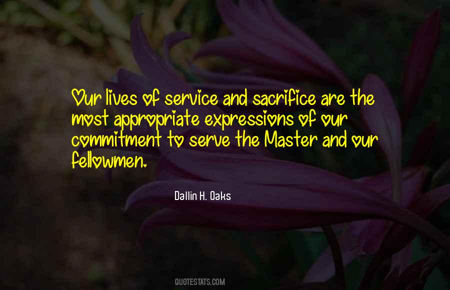 Sacrifice Our Lives Quotes #36104