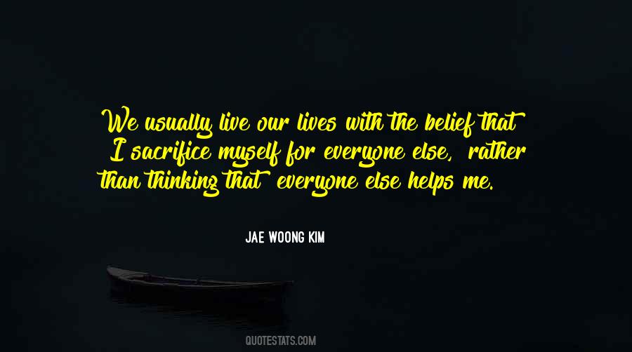 Sacrifice Our Lives Quotes #944434