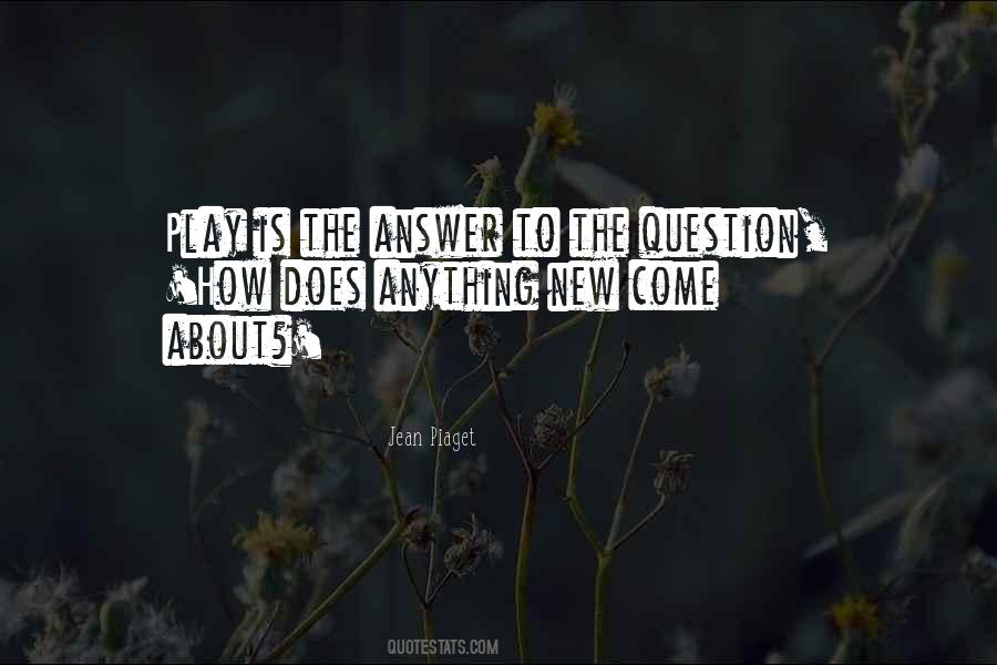 The Question Quotes #1784190