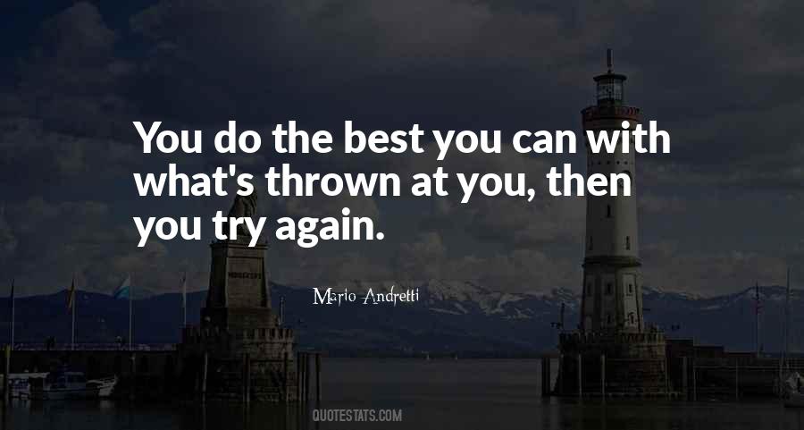 Do The Best You Can Quotes #1344032