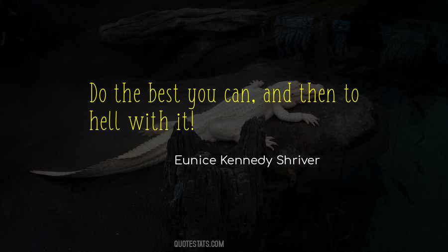 Do The Best You Can Quotes #153553