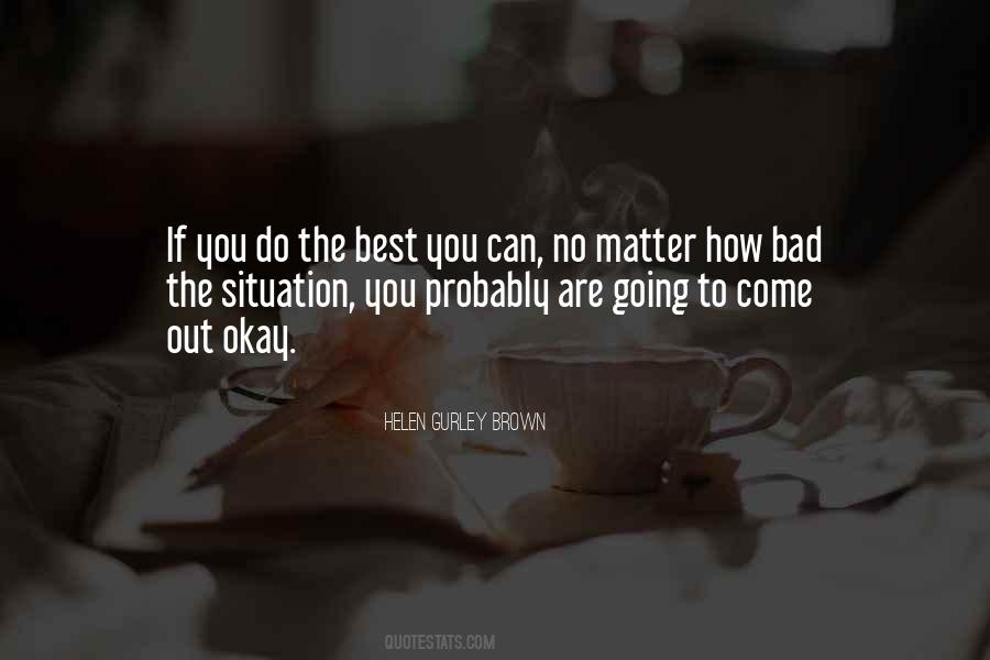 Do The Best You Can Quotes #1860026