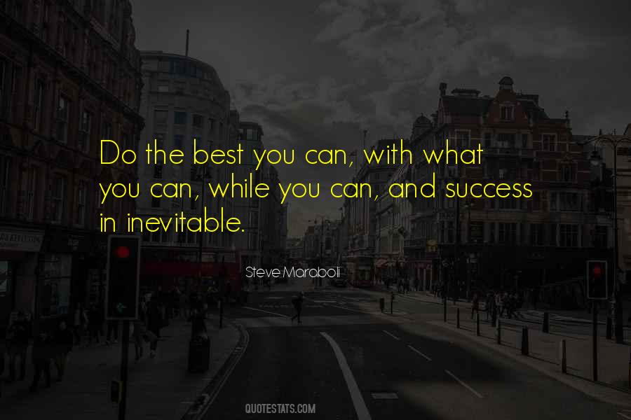 Do The Best You Can Quotes #54103