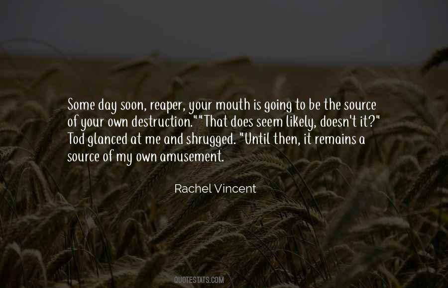 Quotes About The Reaper #374523