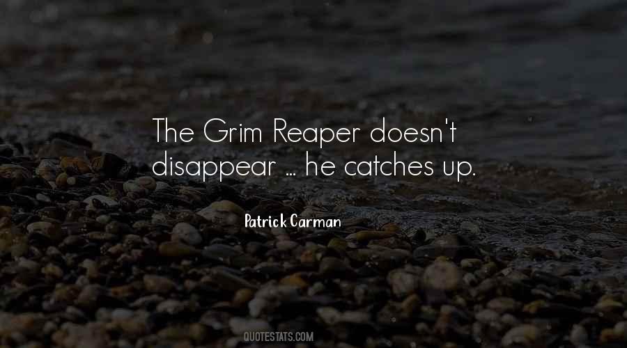 Quotes About The Reaper #429521