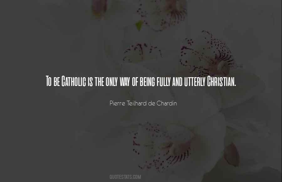 Christian Catholic Quotes #1524352