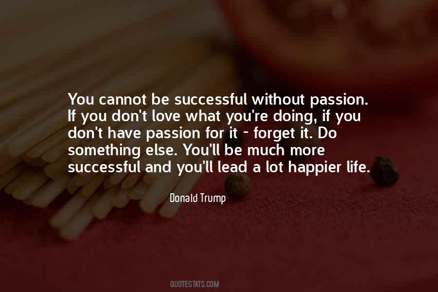 Passion For What You Do Quotes #1452645