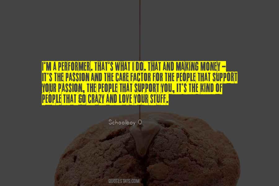 Passion For What You Do Quotes #1642128