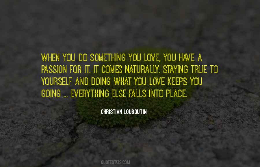 Passion For What You Do Quotes #777382