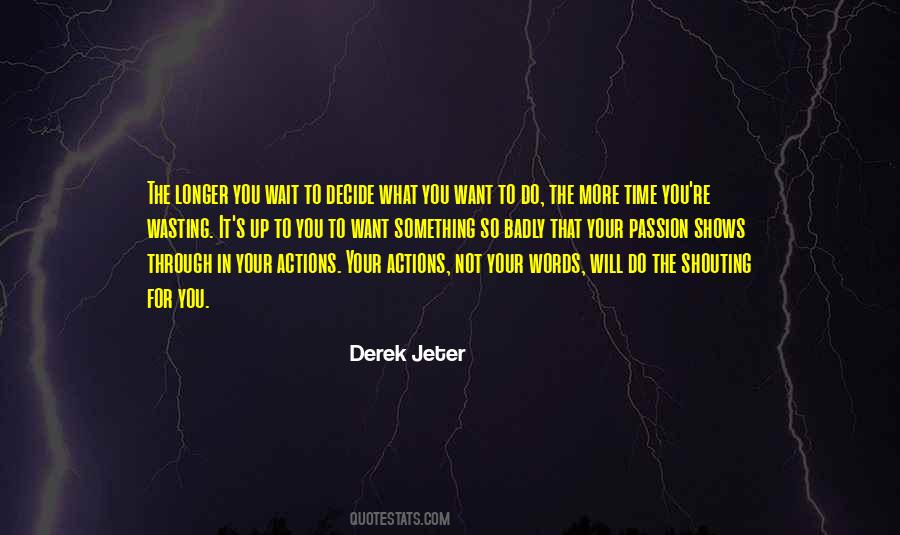 Passion For What You Do Quotes #848068