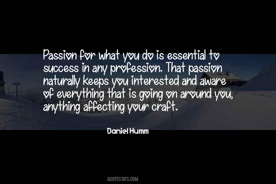 Passion For What You Do Quotes #920603