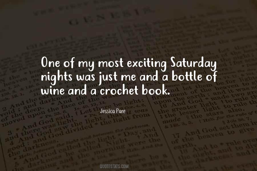 Just Saturday Nights Quotes #1704652