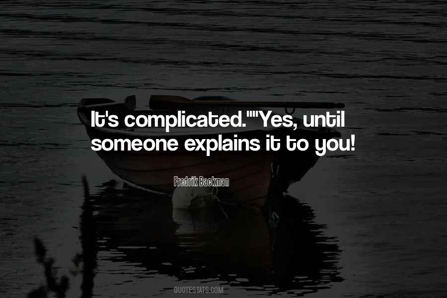 It S Complicated Quotes #1119779