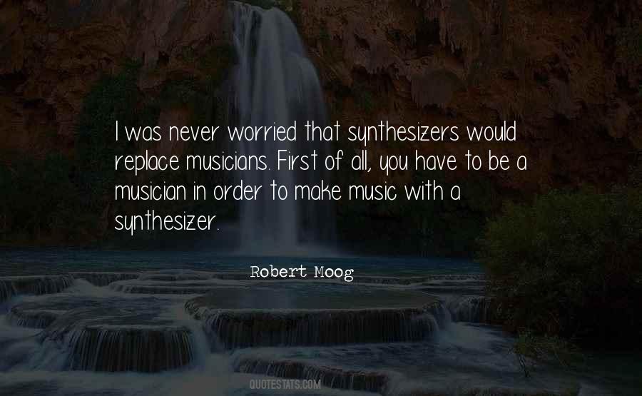 Moog Synthesizer Quotes #1578590