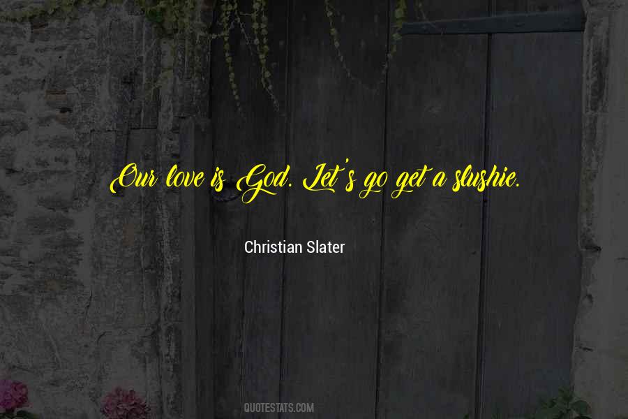 Christian God Love Quotes #315882