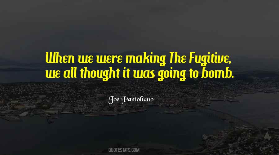 Pantoliano Joe Quotes #197523