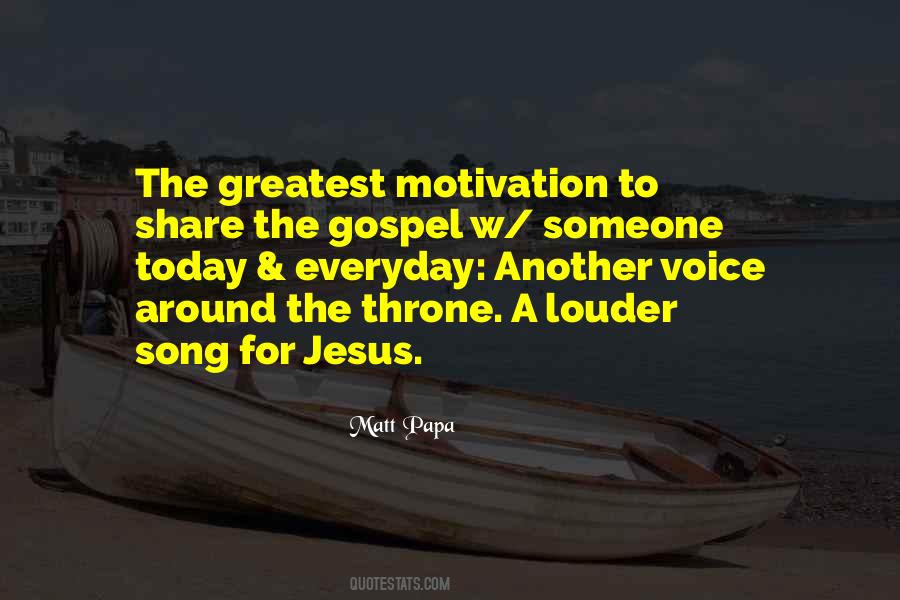 Share The Gospel Quotes #1781546