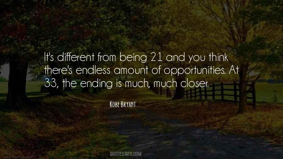 Opportunities Are Endless Quotes #1162528