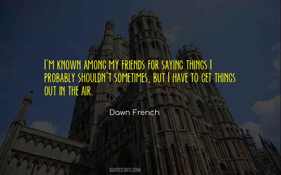 Known Friends Quotes #822187