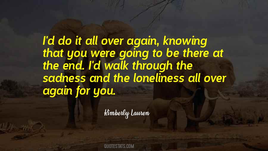 Sadness Loneliness Quotes #258038