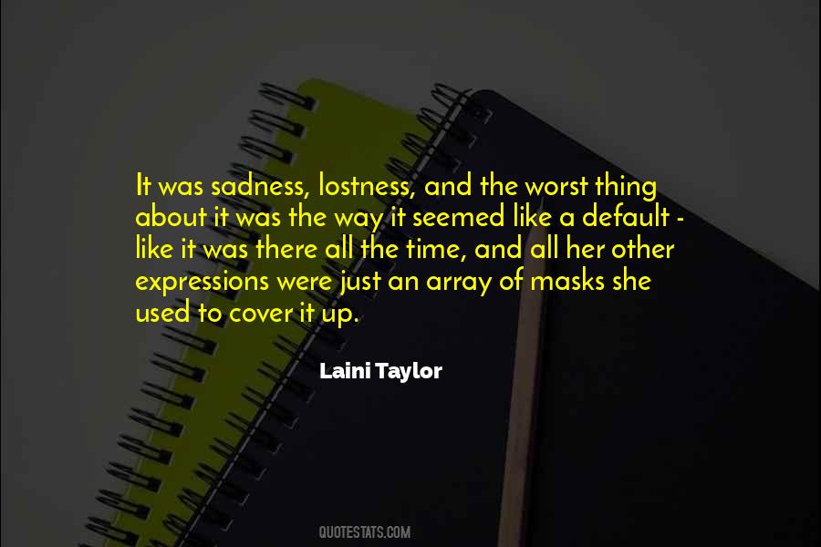 Sadness Loneliness Quotes #986542