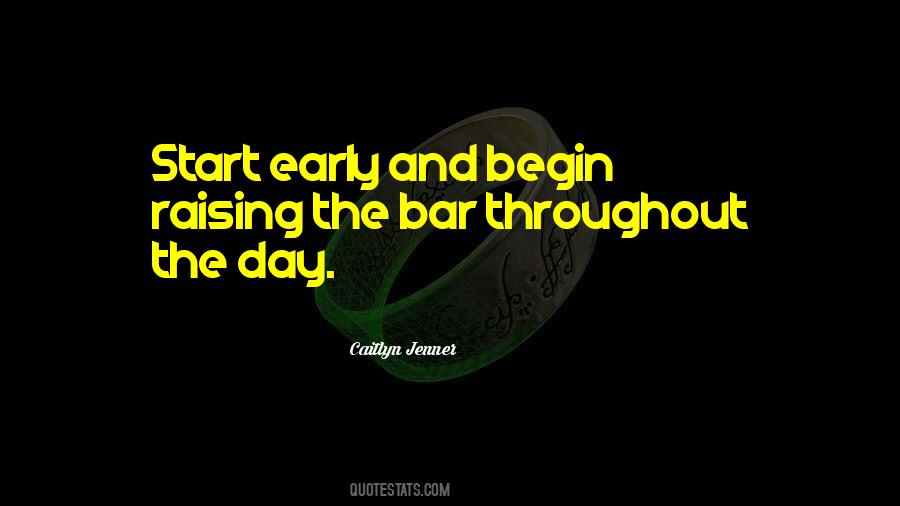 Start Early Quotes #421584