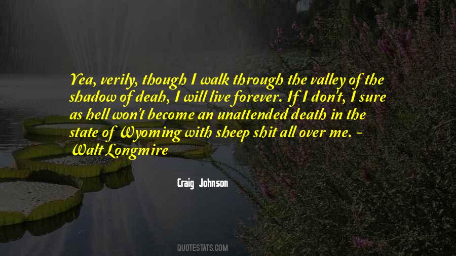 Valley Of The Shadow Of Death Quotes #1142390