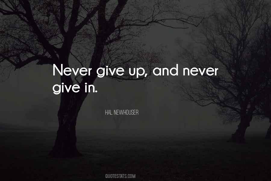 Never Give In Quotes #1030019