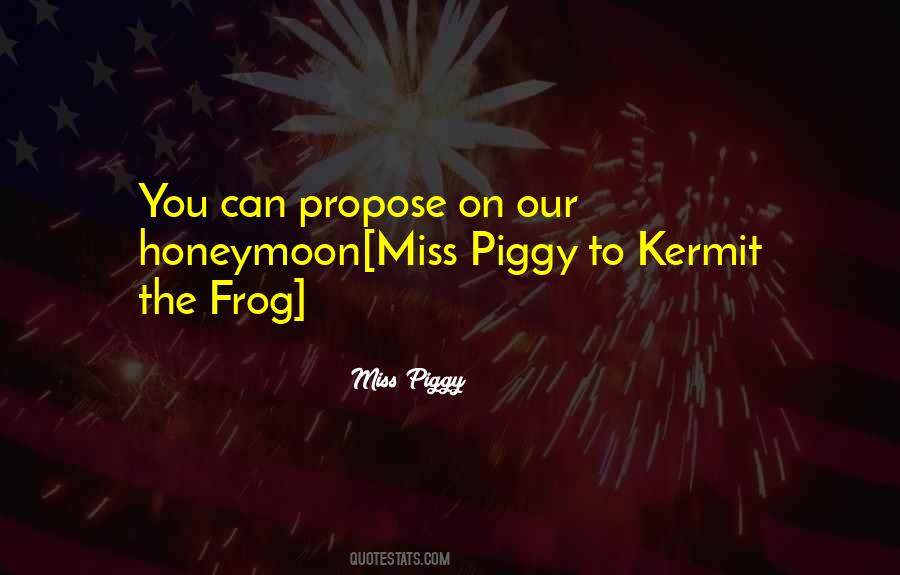 Miss Piggy And Kermit Quotes #75259