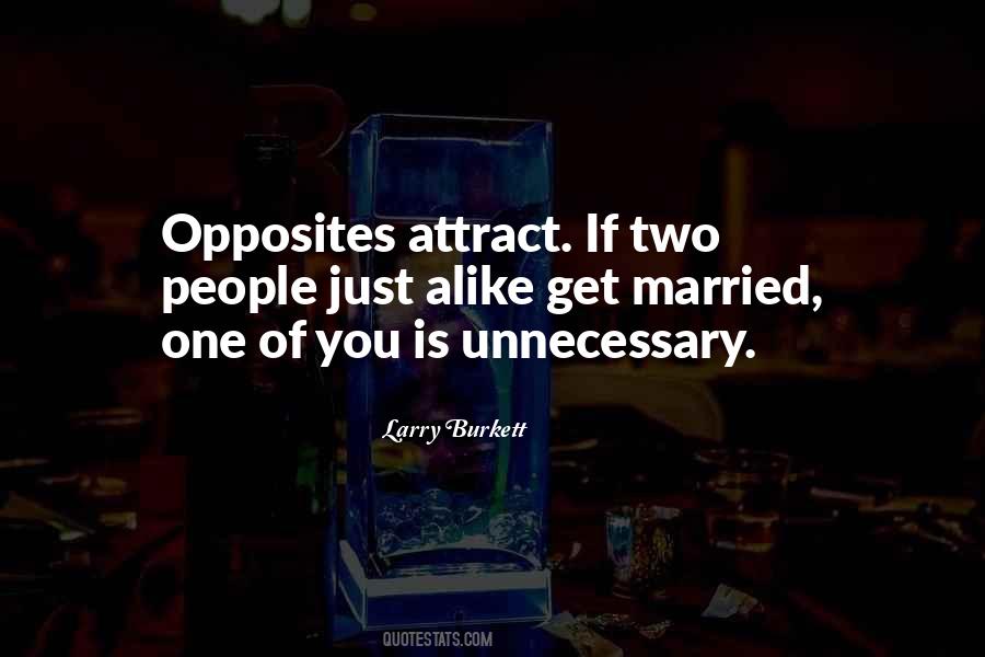 Two Opposites Quotes #504200