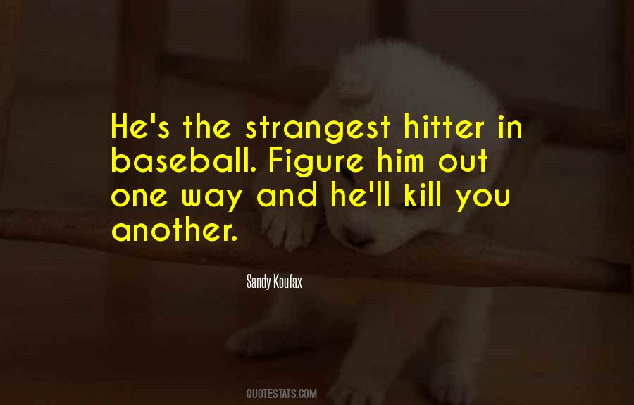 Baseball Hitter Quotes #1285759