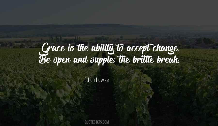 Be Open To Change Quotes #1016293