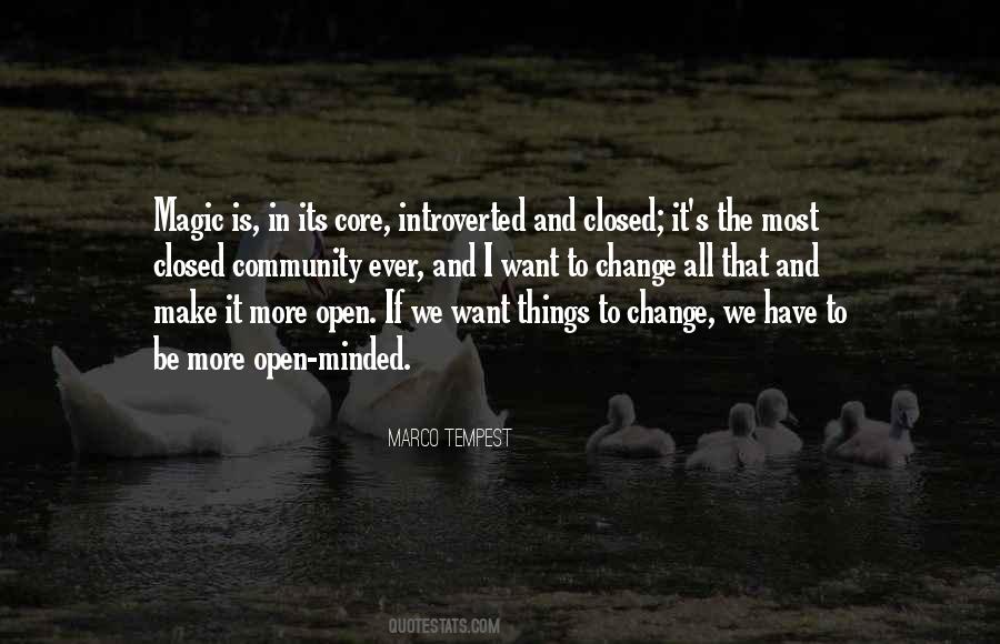 Be Open To Change Quotes #1351963