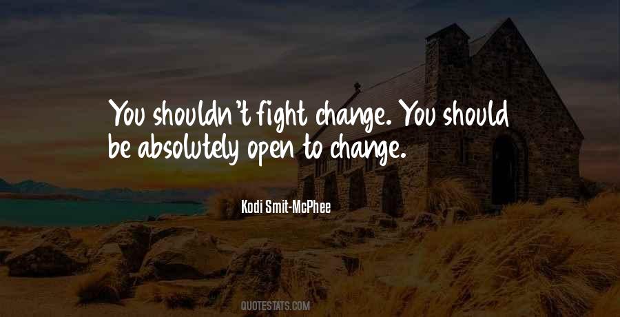 Be Open To Change Quotes #1397197