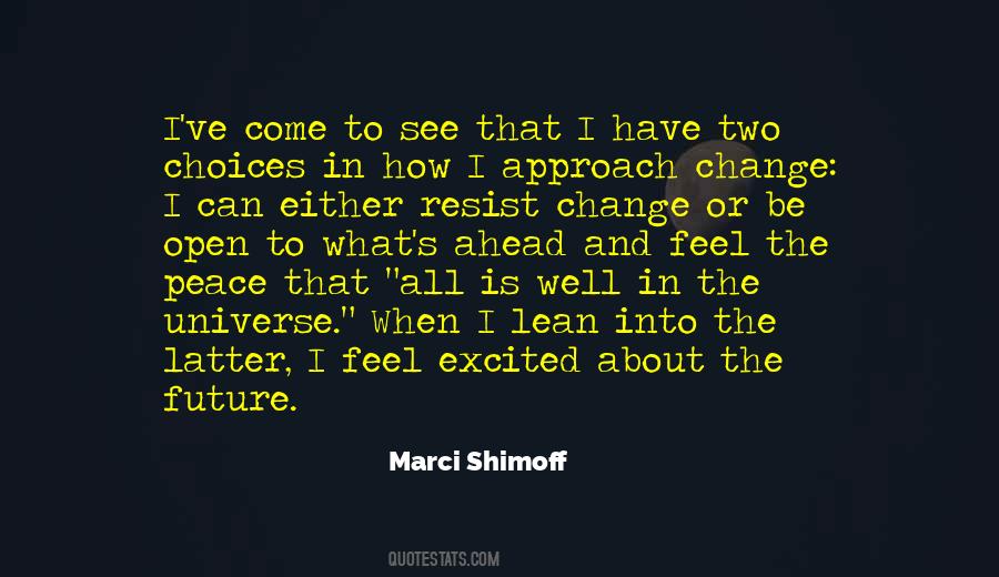 Be Open To Change Quotes #186816