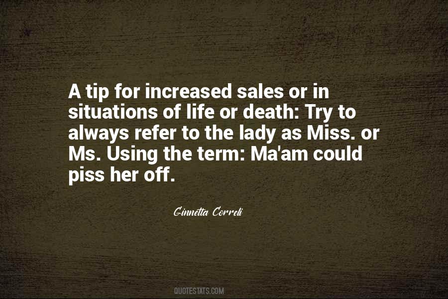 Quotes About Life And Death Situations #1476875